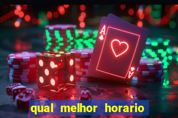 qual melhor horario para jogar fortune dragon